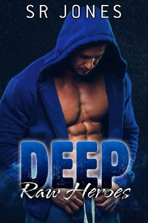 [Raw Heroes 04] • Deep